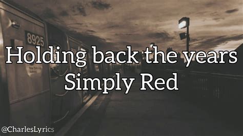 #SimplyRed #HoldingBackTheYears #CharlesLyrics